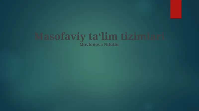 Masofaviy ta‘lim tizimlari