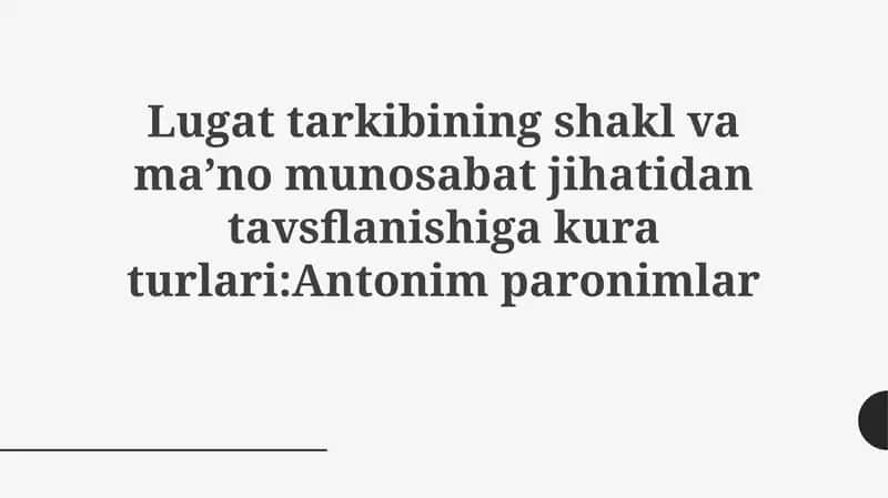 Antonimlar va Paronimlar