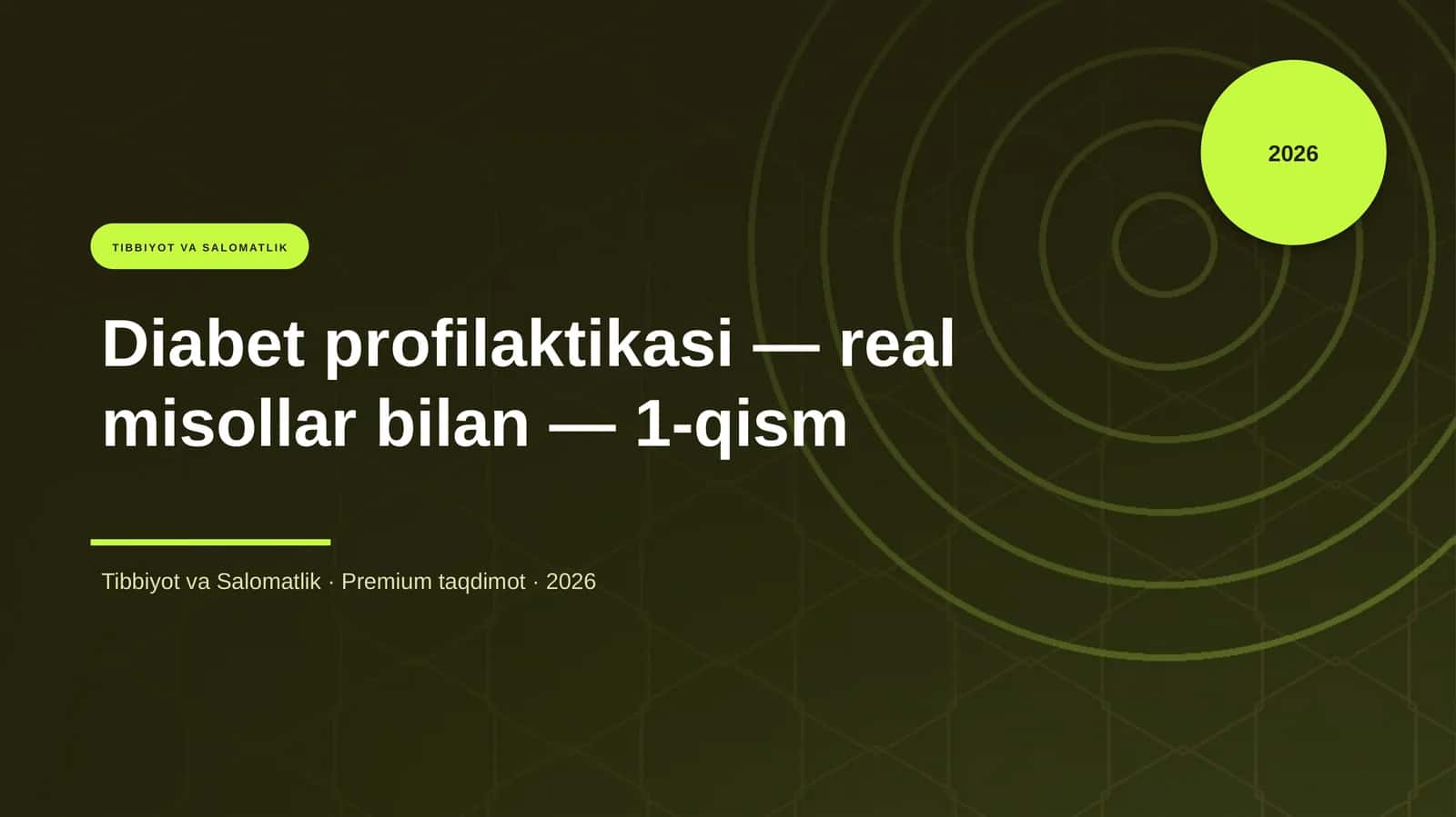 Diabet profilaktikasi — real misollar bilan — 1-qism