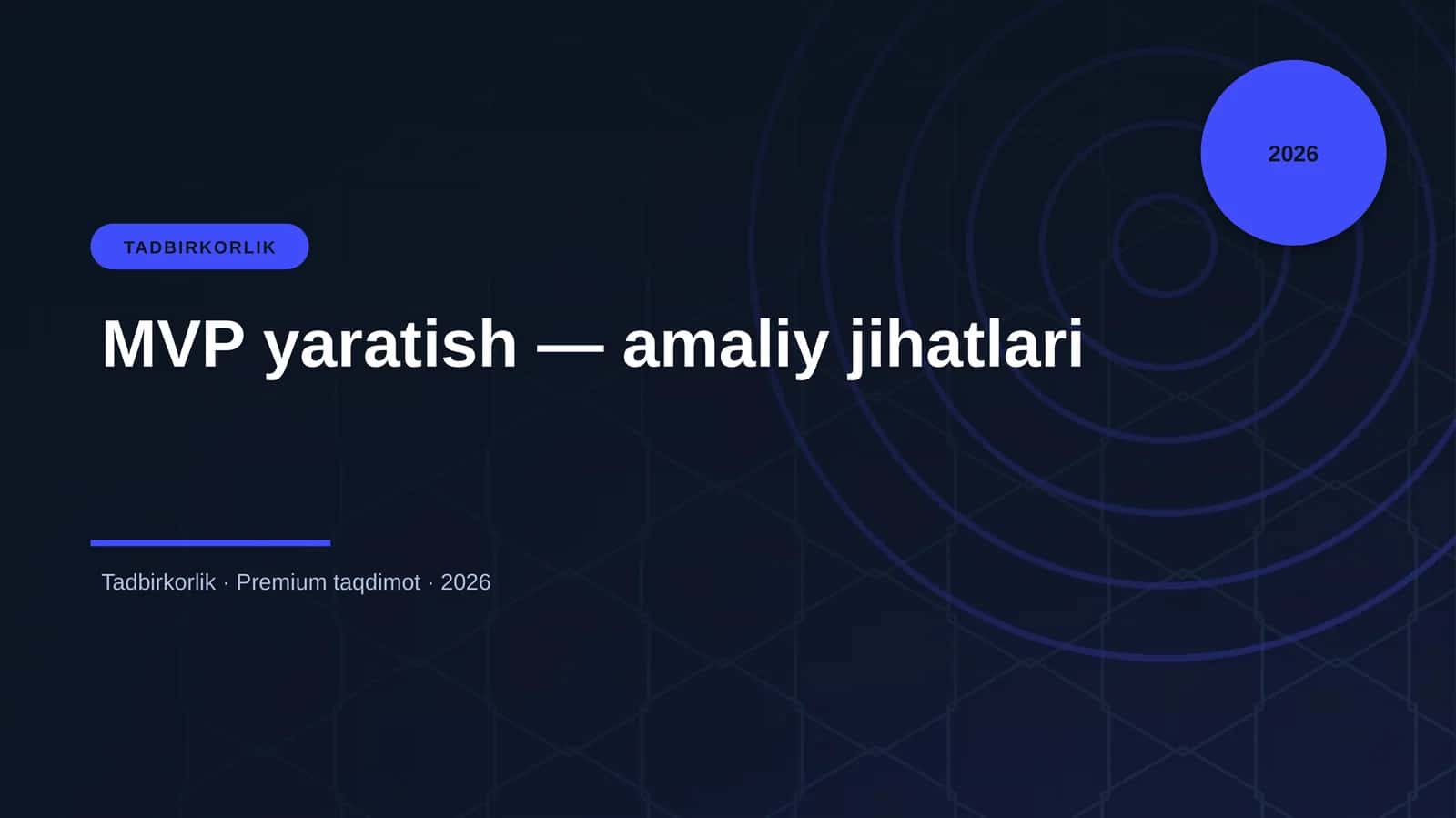 MVP yaratish — amaliy jihatlari