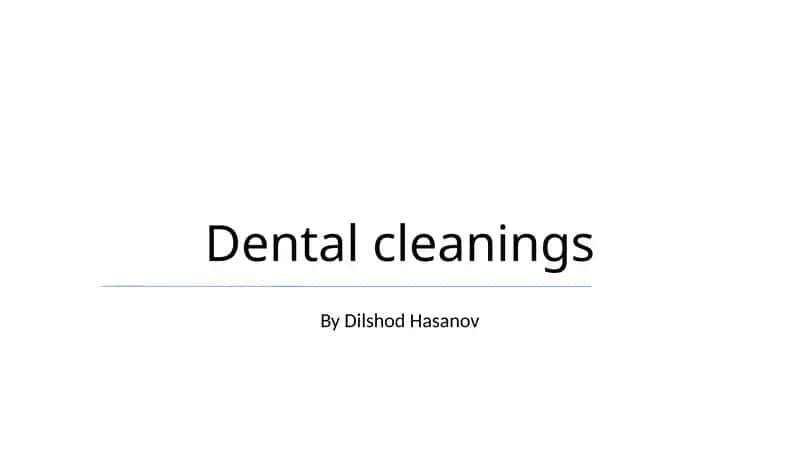 Dental cleanings