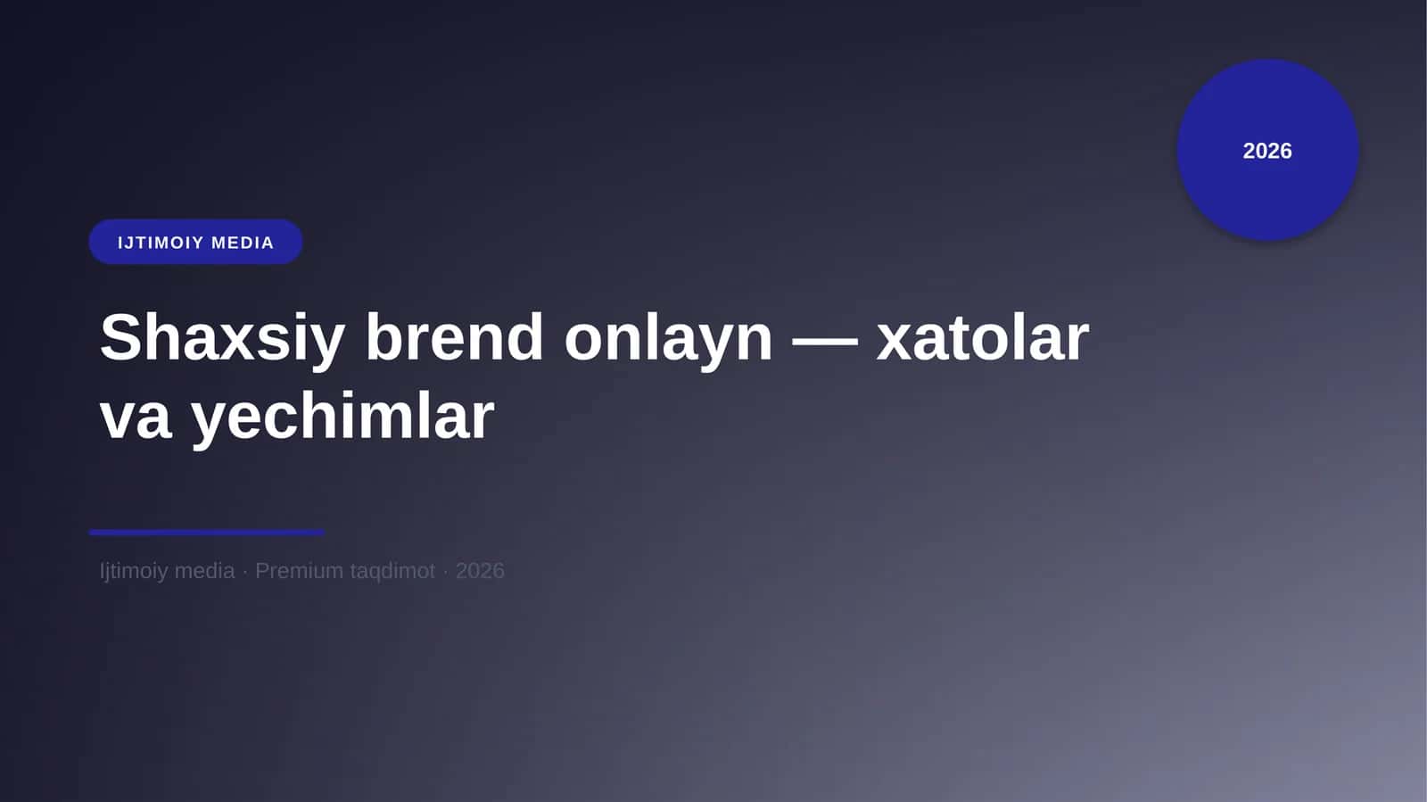 Shaxsiy brend onlayn — xatolar va yechimlar
