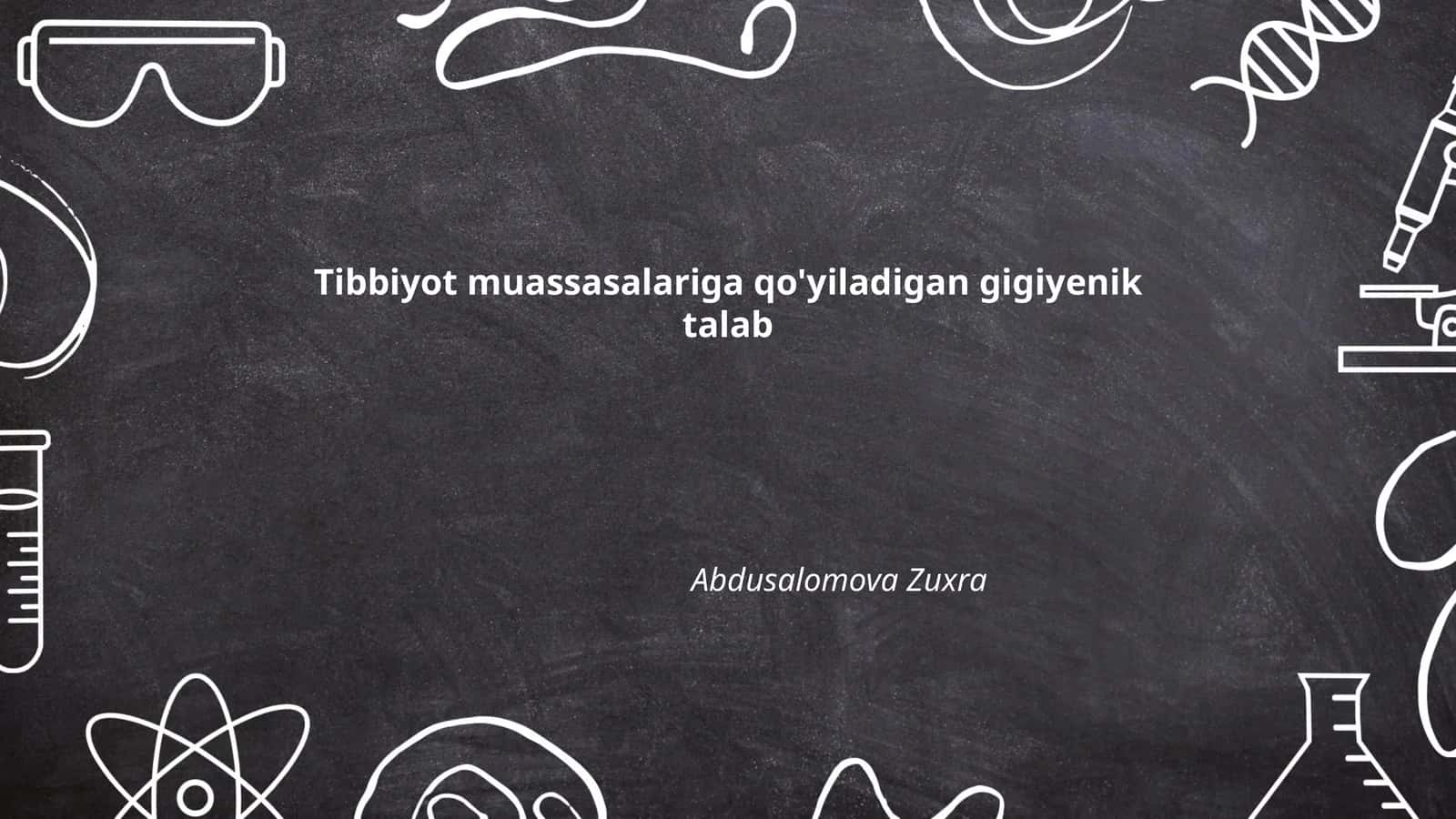 Tibbiyot muassasalariga qo'yiladigan gigiyenik talab