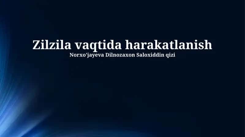 Zilzila vaqtida harakatlanish