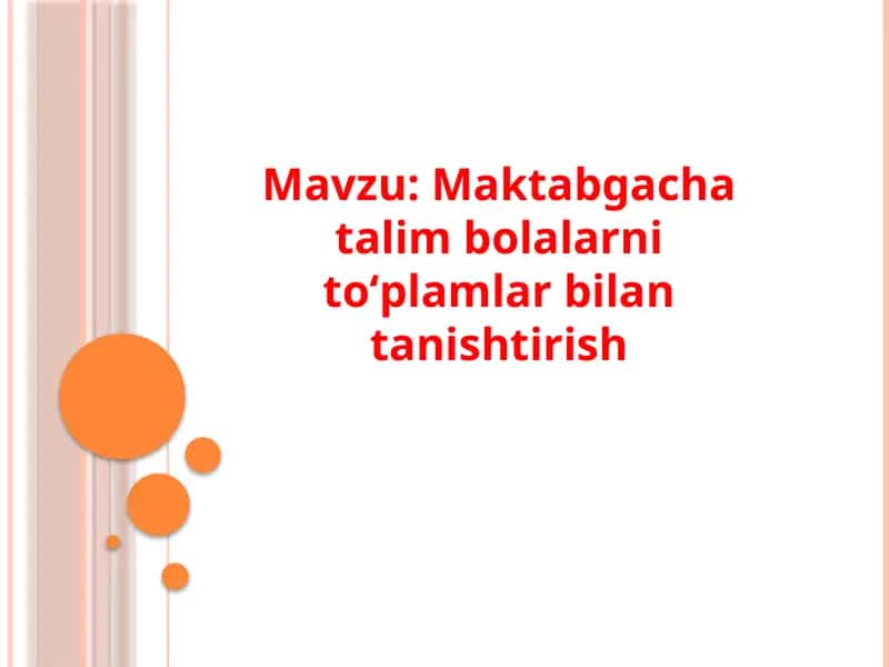 Maktabgacha talim bolalarni toʻplamlar bilan tanishtirish