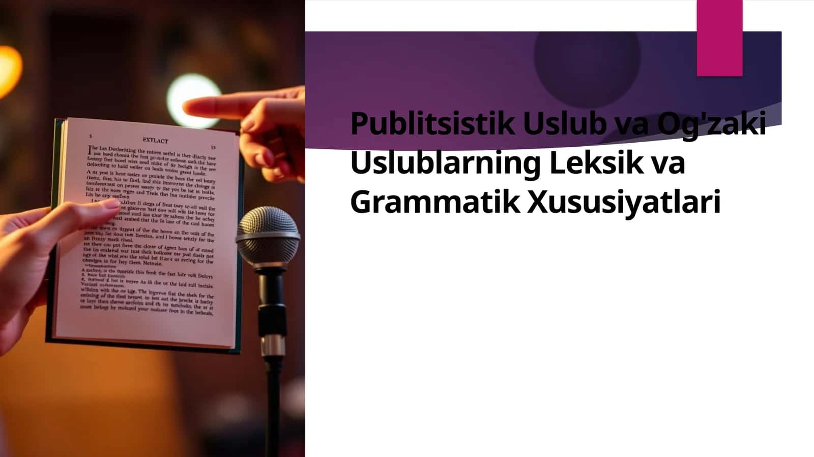 Publitsistik Uslub va Og'zaki Uslublarning Leksik va Grammatik Xususiyatlari
