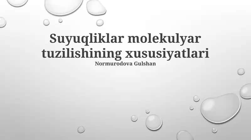 Suyuqliklar Molekulyar Tuzilishining Xususiyatlari
