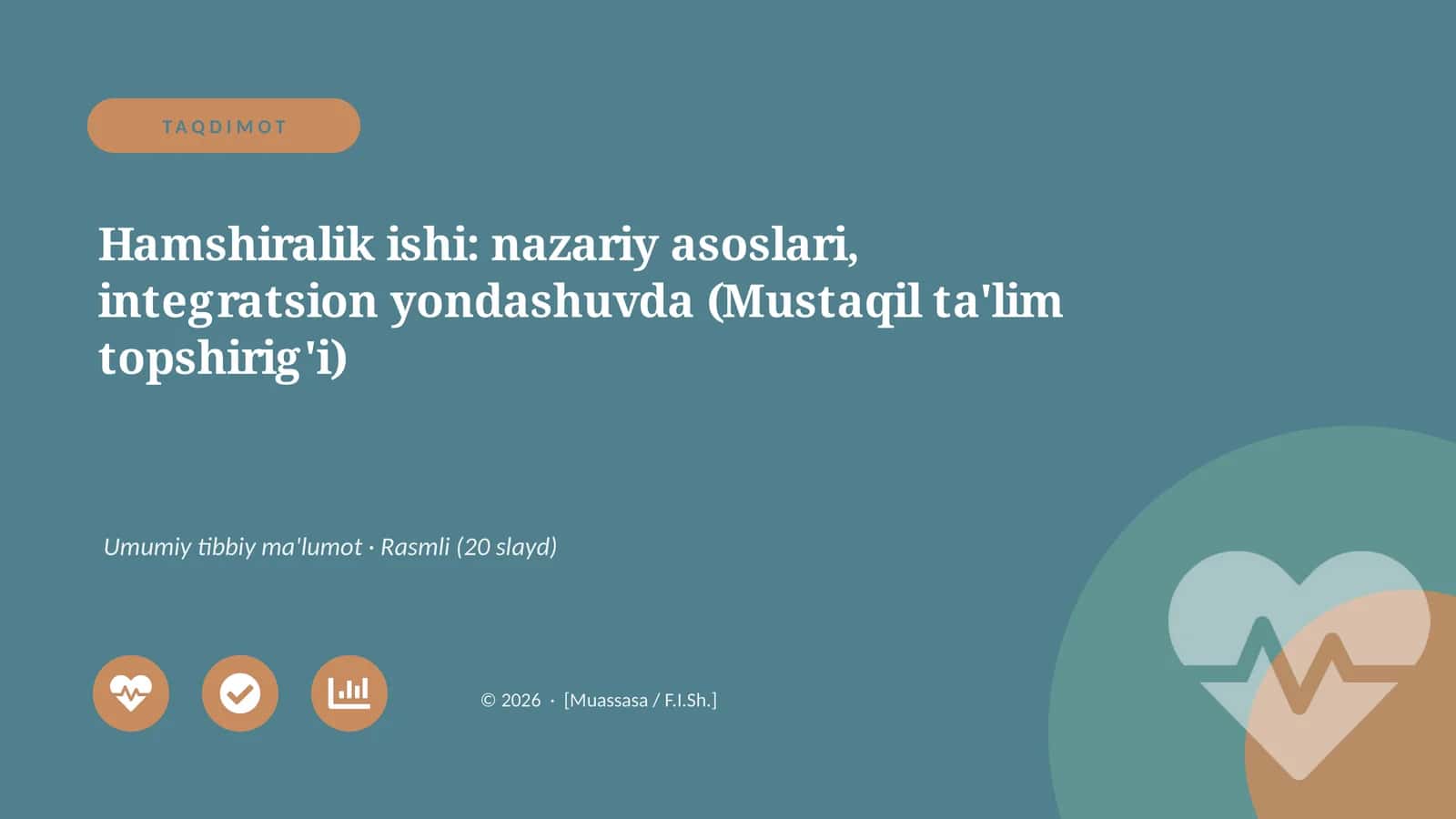 Hamshiralik ishi: nazariy asoslari, integratsion yondashuvda (Mustaqil ta'lim topshirig'i)