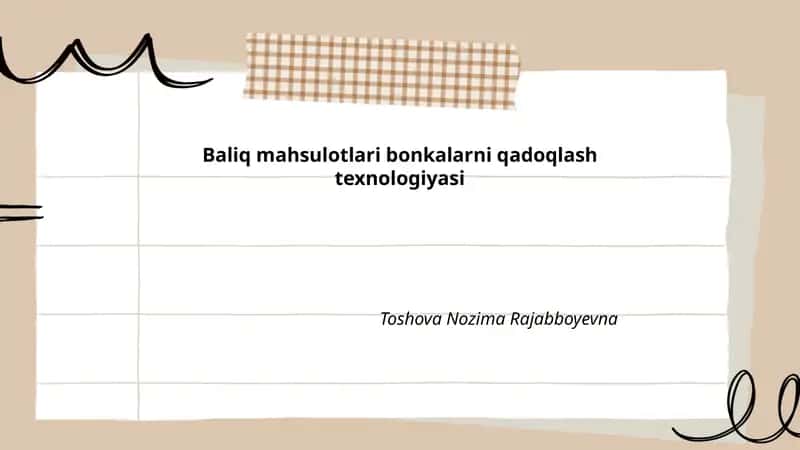 Baliq mahsulotlari bonkalarni qadoqlash texnologiyasi