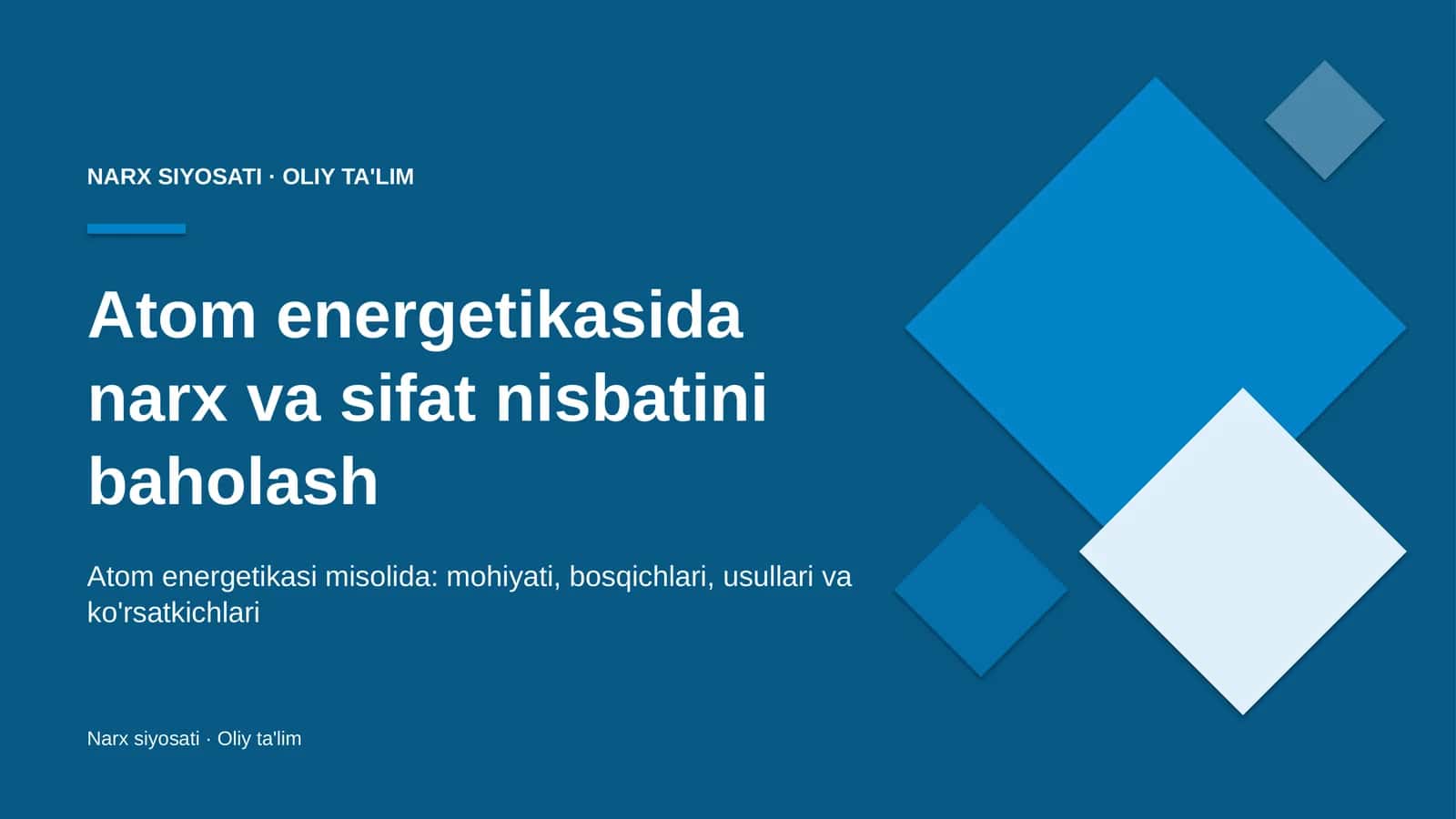 Atom energetikasida narx va sifat nisbatini baholash