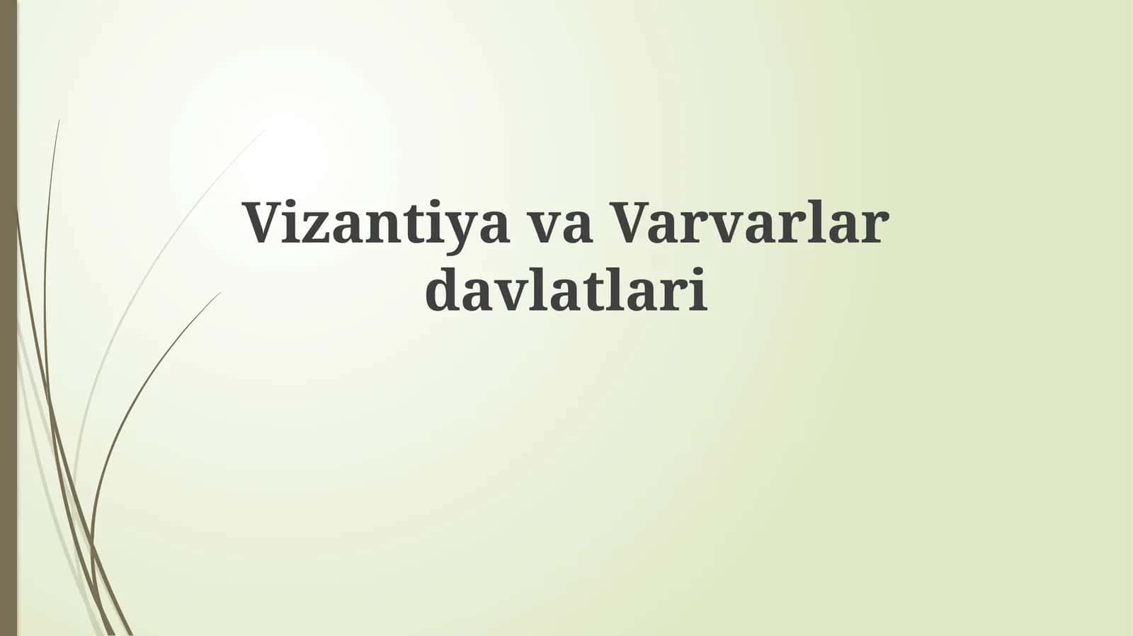Vizantiya va Varvar davlatlari