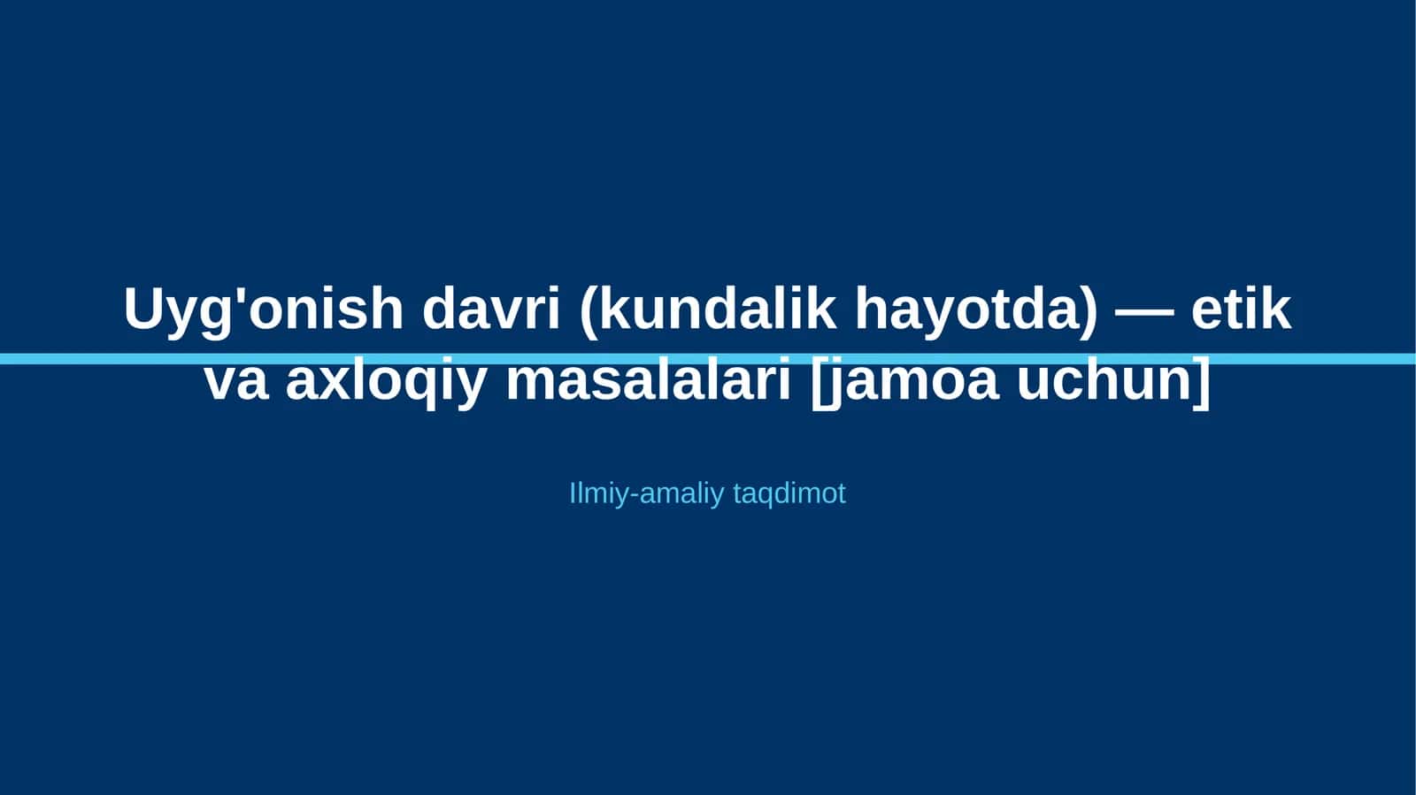 Uyg'onish davri (kundalik hayotda) — etik va axloqiy masalalari [jamoa uchun]