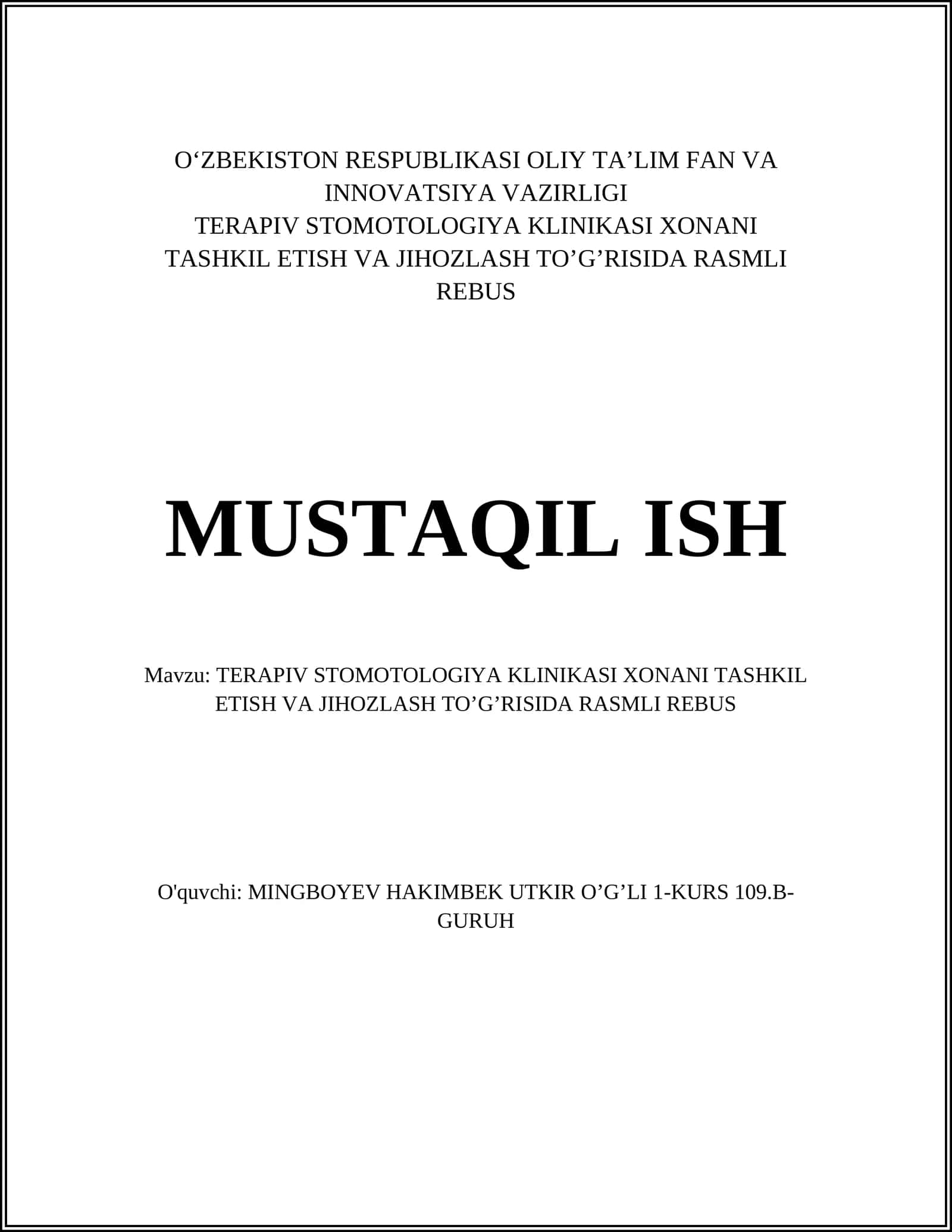 TERAPIV STOMOTOLOGIYA KLINIKASI XONANI TASHKIL ETISH VA JIHOZLASH TO’G’RISIDA RASMLI REBUS