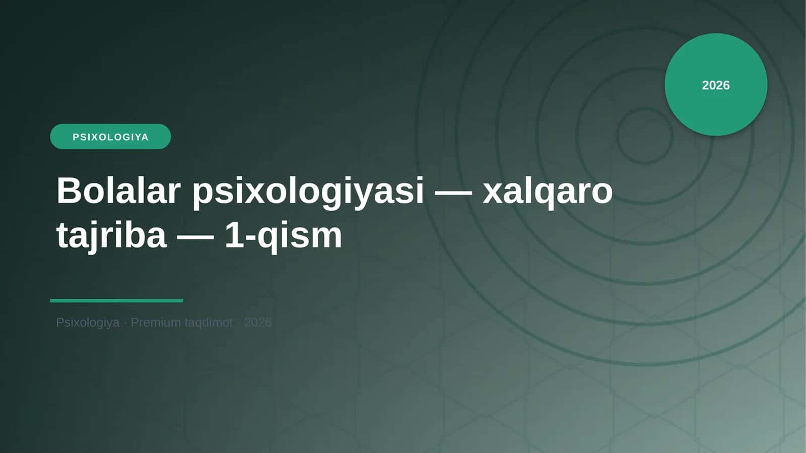 Bolalar psixologiyasi — xalqaro tajriba — 1-qism