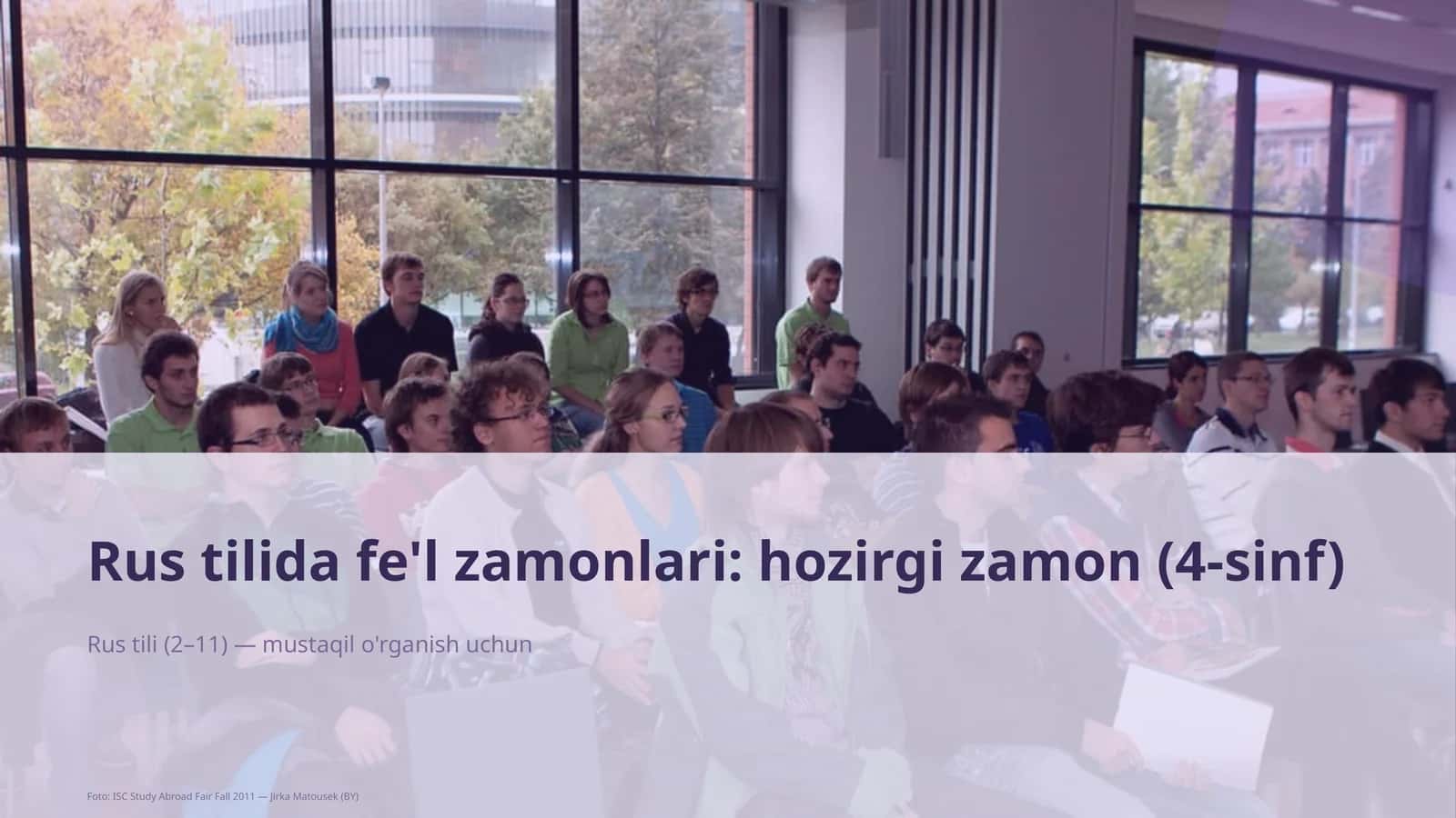 Rus tilida fe'l zamonlari: hozirgi zamon (4-sinf)