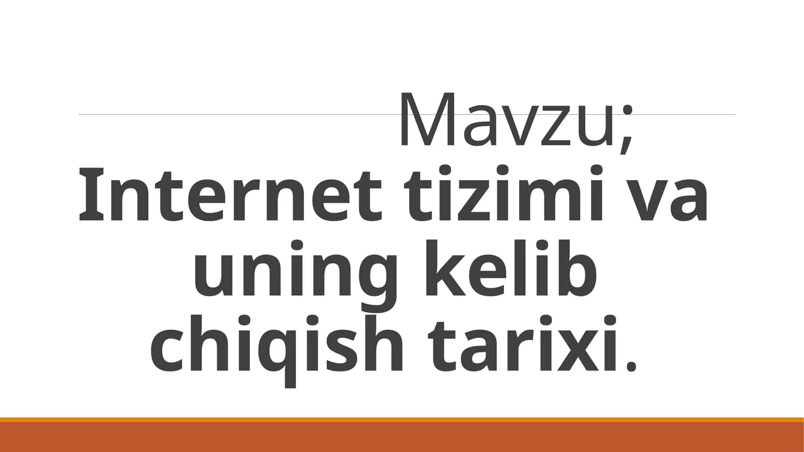 Internet tizimi va uning kelib chiqishi tarixi