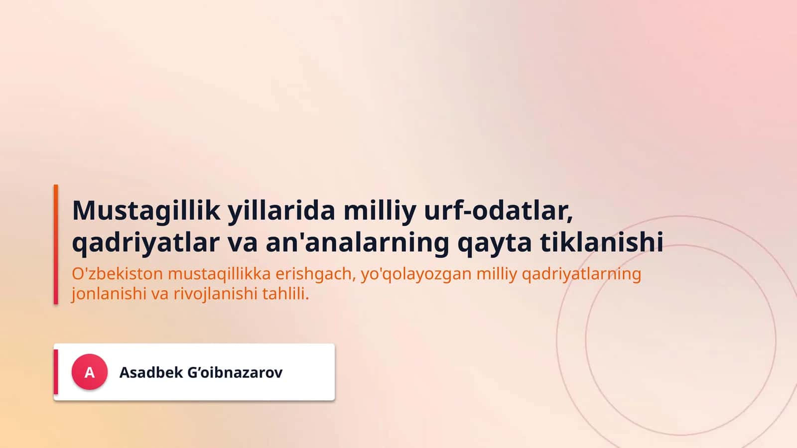 Mustagillik yillarida milliy urf-odatlar, qadriyatlar va an'analarning qayta tiklanishi