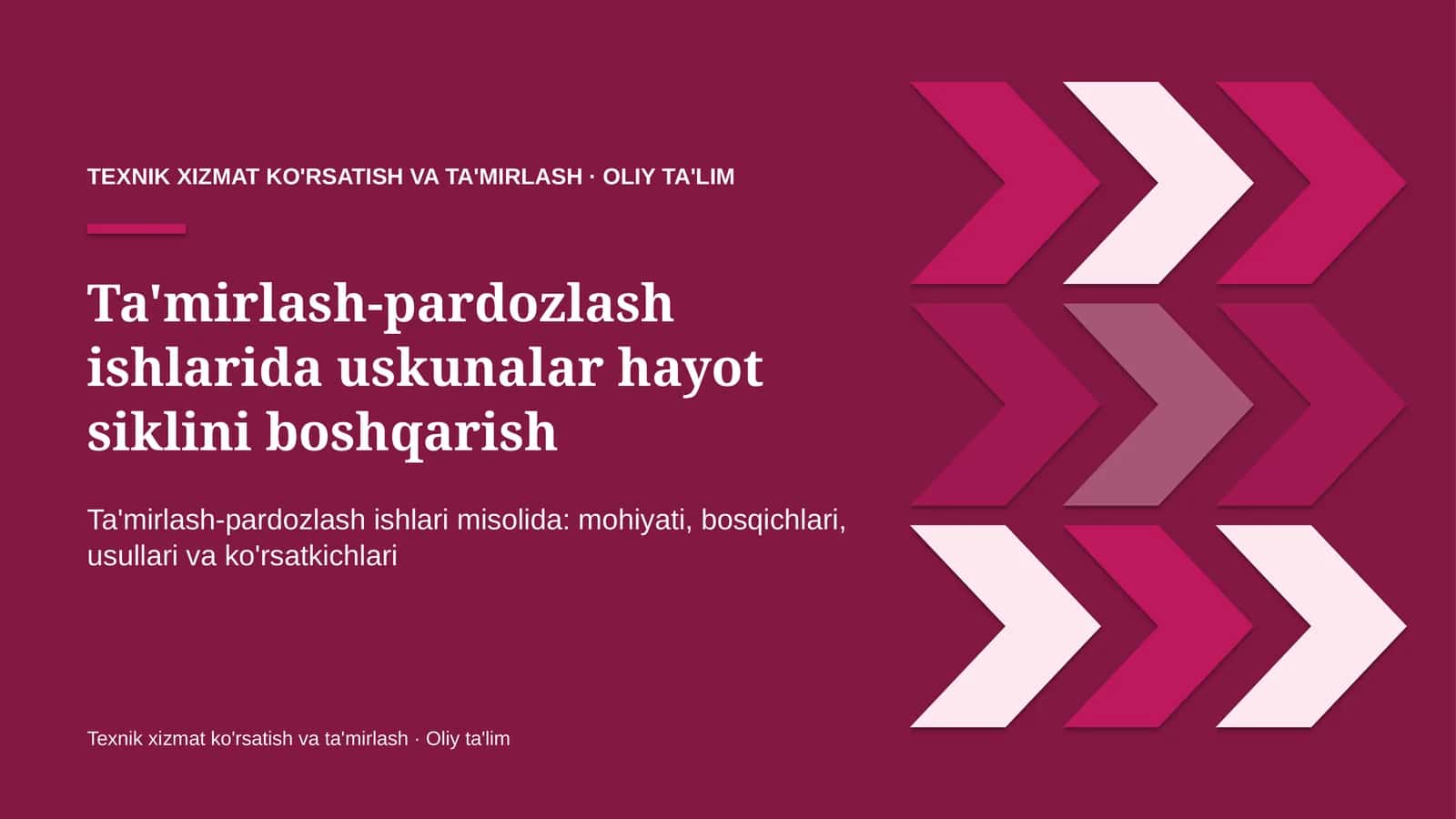 [Ta'mirlash-pardozlash ishlarida uskunalar hayot siklini boshqarish]