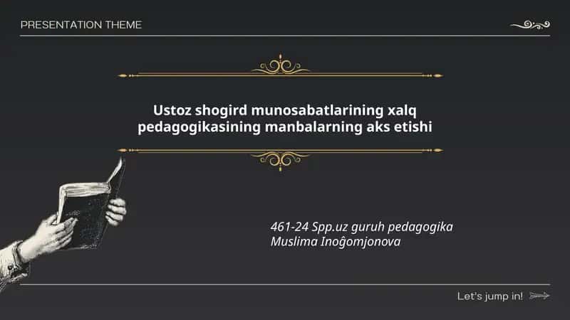Ustoz shogird munosabatlarining xalq pedagogikasining manbalarning aks etishi