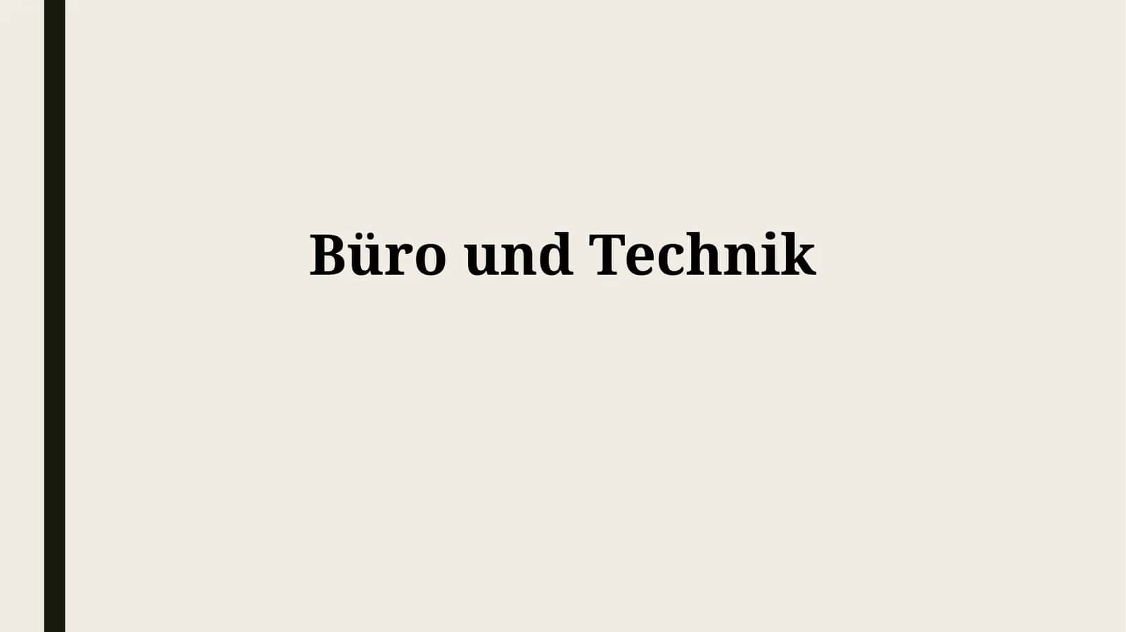 Büro und Technik im Wandel