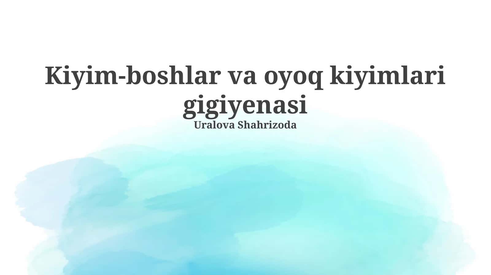 Kiyim-boshlar va oyoq kiyimlari gigiyenasi
