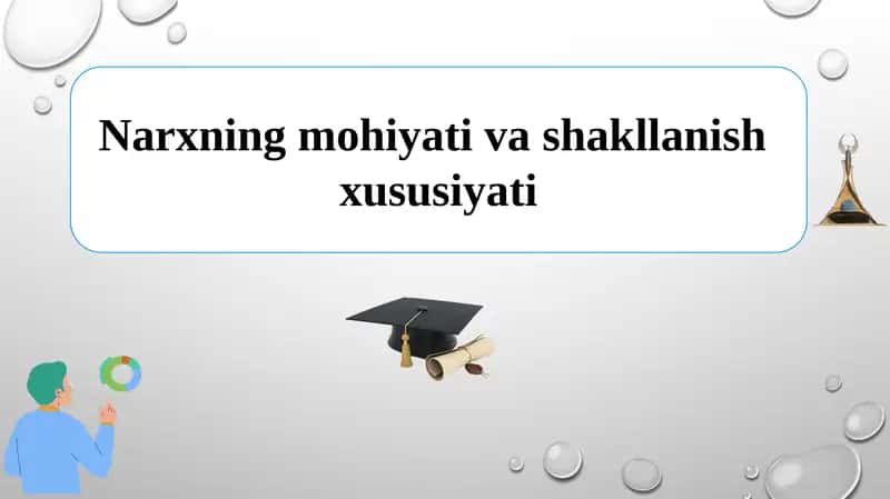 Narxning mohiyati va shakllanish xususiyati