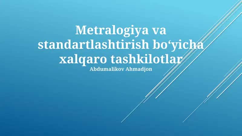 Metralogiya va standartlashtirish boʻyicha xalqaro tashkilotlar