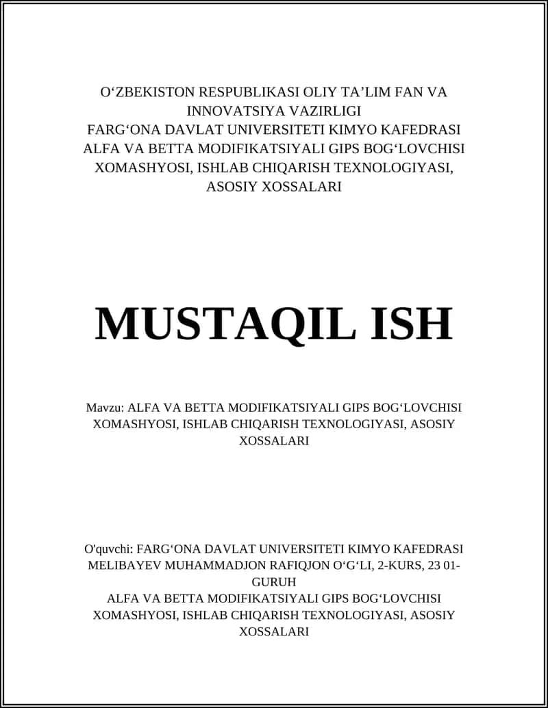 ALFA VA BETTA MODIFIKATSIYALI GIPS BOG‘LOVCHISI XOMASHYOSI, ISHLAB CHIQARISH TEXNOLOGIYASI, ASOSIY XOSSALARI
