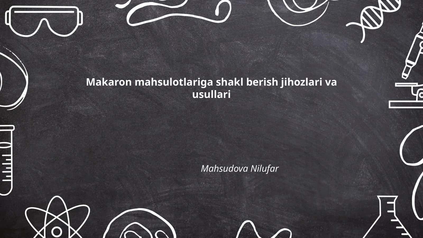 Makaron mahsulotlariga shakl berish jihozlari va usullari