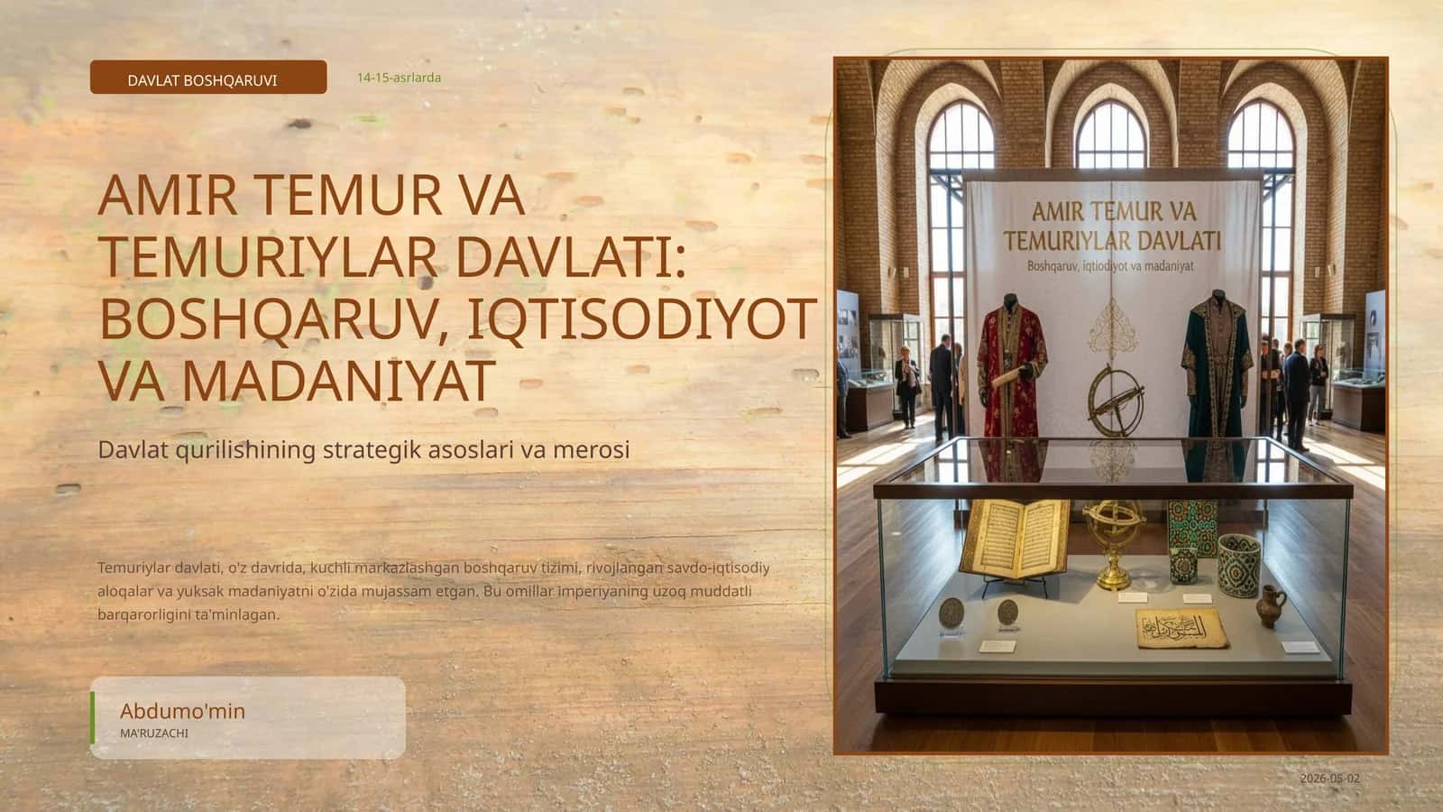 AMIR TEMUR VA TEMURIYLAR DAVLATI: BOSHQARUV, IQTISODIYOT VA MADANIYAT