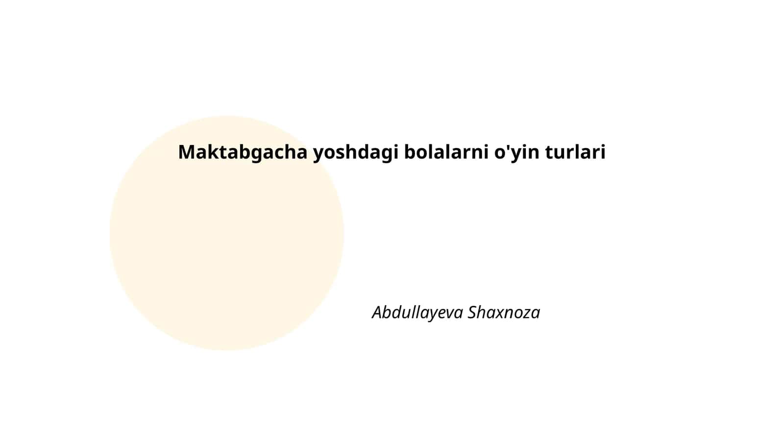 Maktabgacha yoshdagi bolalarni o'yin turlari