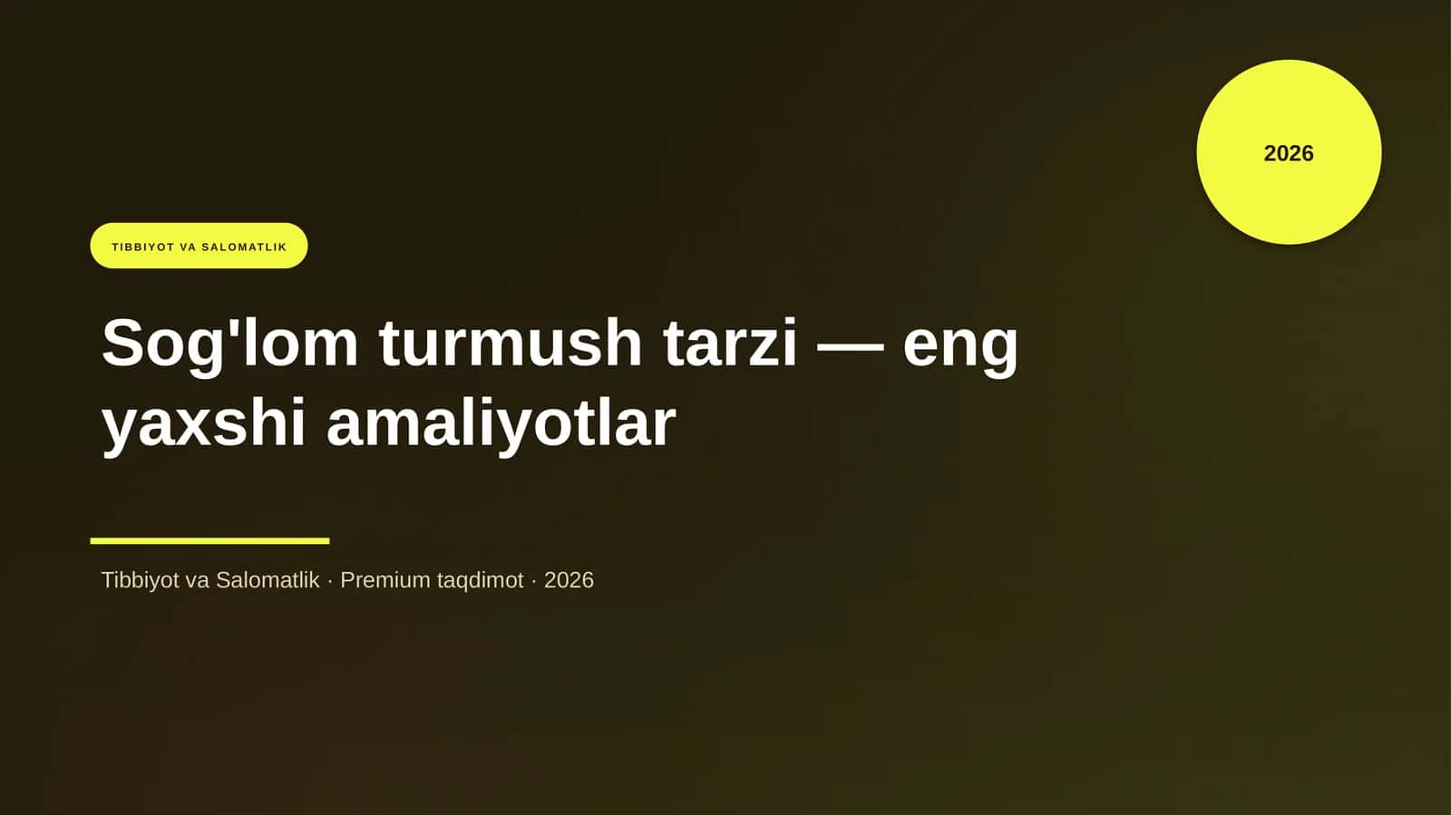 Sog'lom turmush tarzi — eng yaxshi amaliyotlar