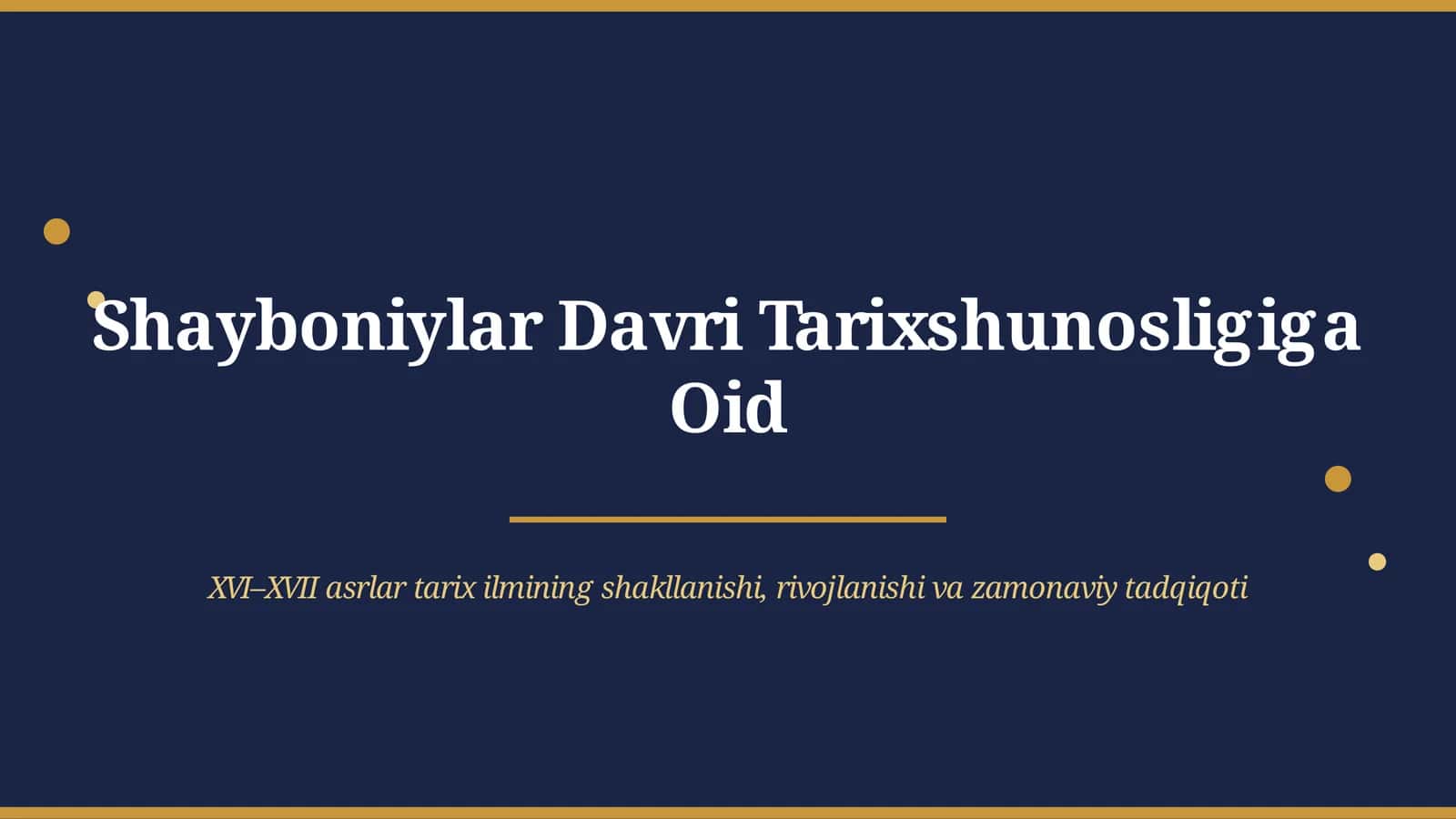 Shayboniylar Davri Tarixshunosligi