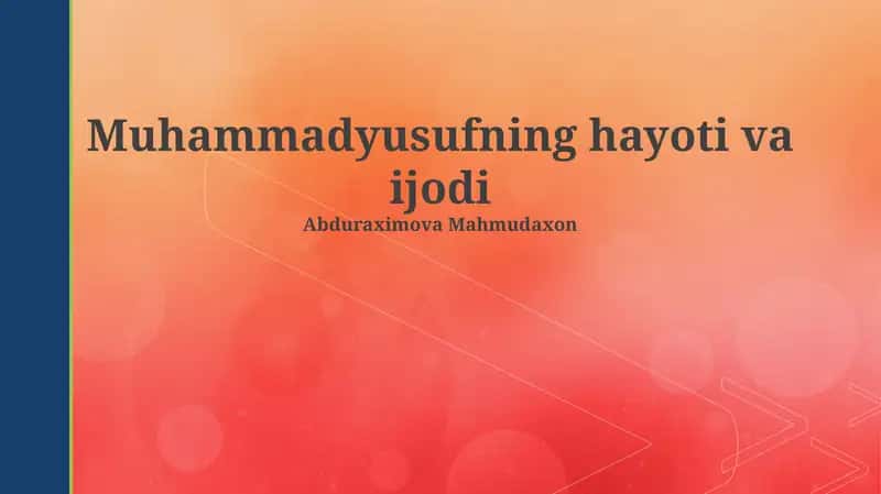 Muhammadyusufning hayoti va ijodi