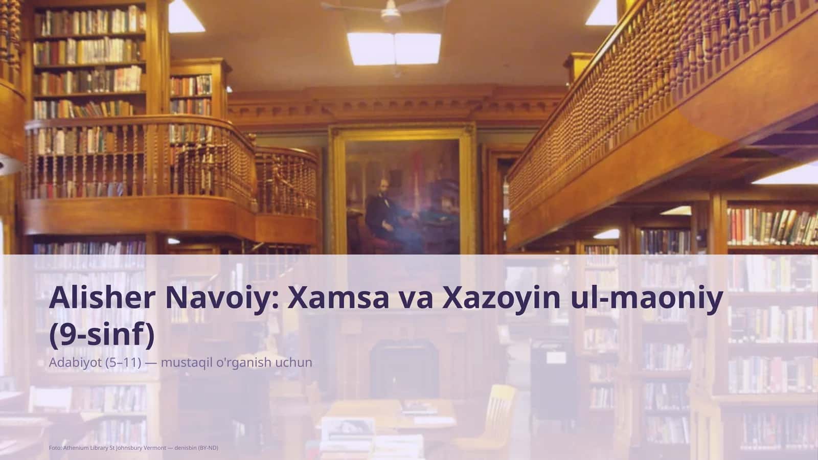 Alisher Navoiy: Xamsa va Xazoyin ul-maoniy (9-sinf)