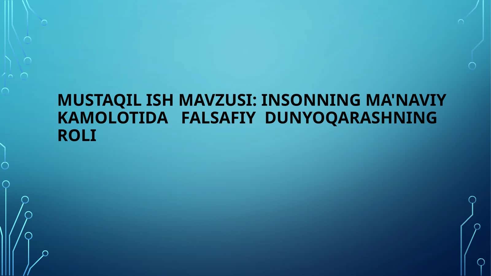 Insonning ma'naviy kamolotida   falsafiy  dunyoqarashning  roli