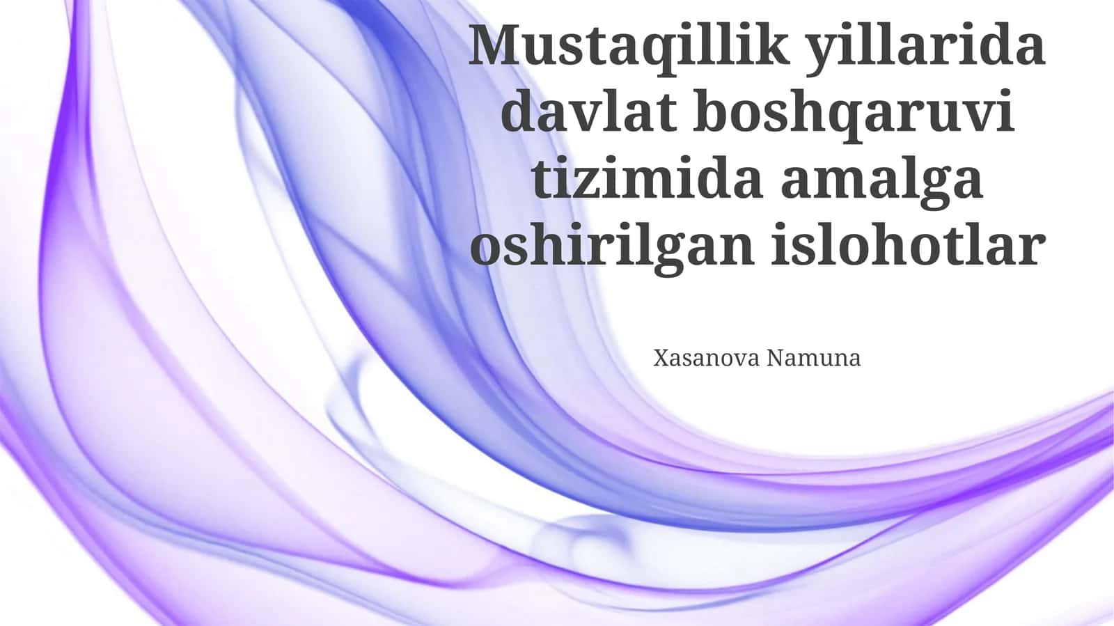 Mustaqillik Yillarida Davlat Boshqaruvi Islohotlarining Asosiy Yo'nalishlari