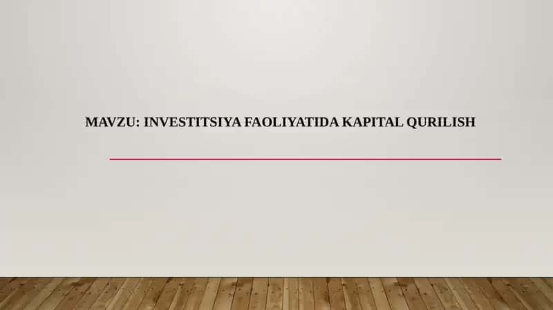 Investitsiya faoliyatida kapital qurilish