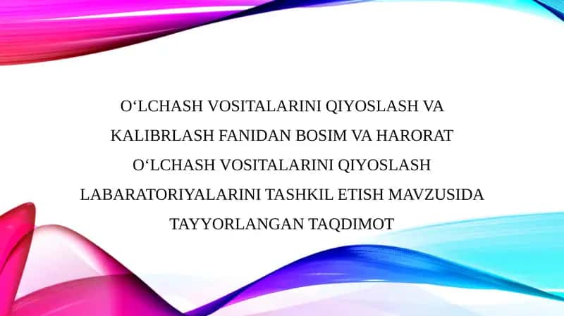 Bosim va harorat oʻlchash vositalarini qiyoslash laboratoriyalari