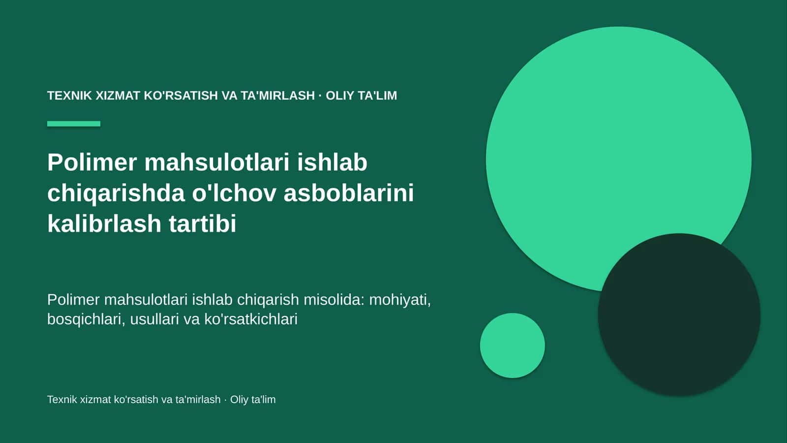 Polimer mahsulotlari ishlab chiqarishda o'lchov asboblarini kalibrlash tartibi
