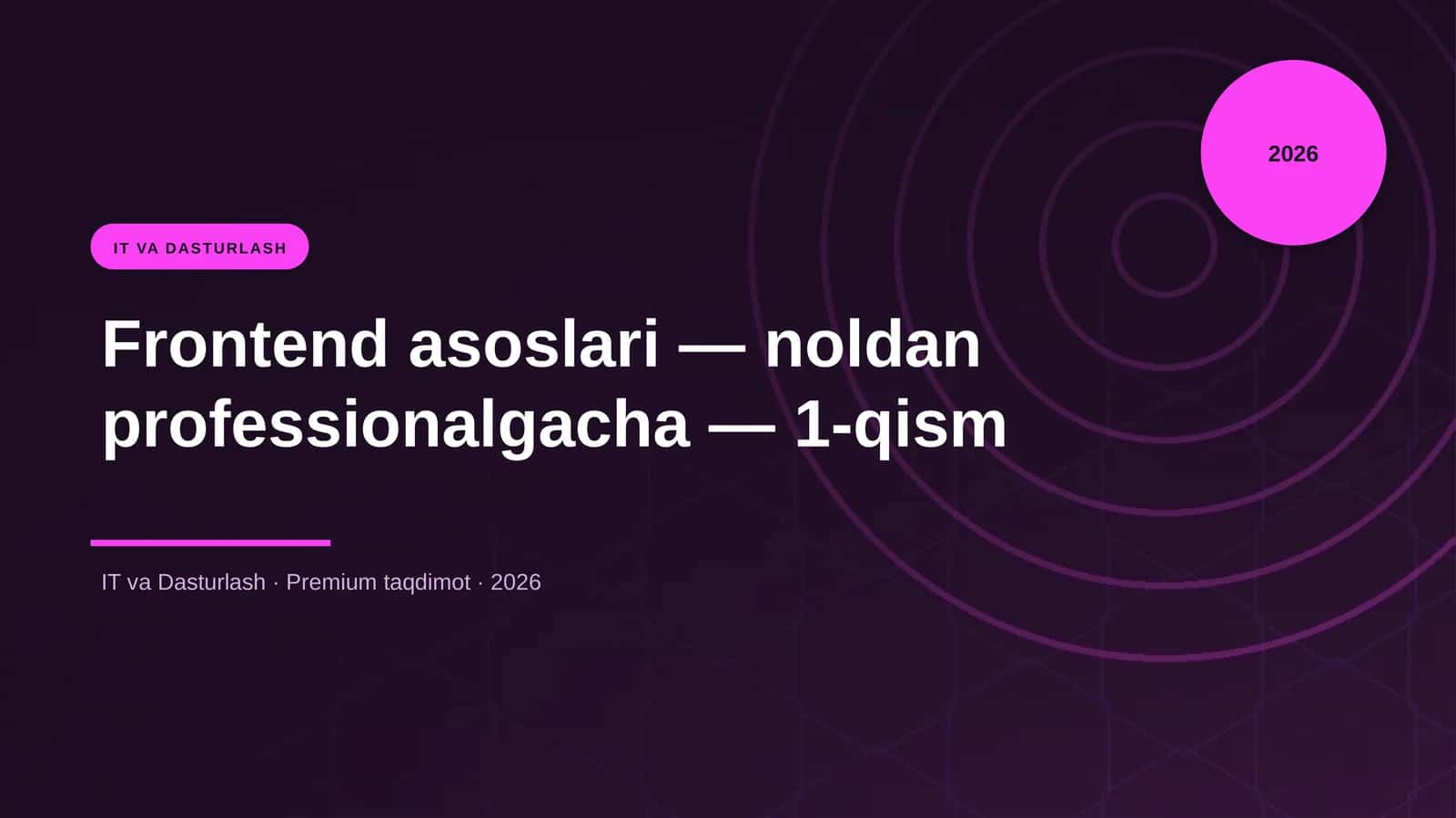 Frontend asoslari — noldan professionalgacha — 1-qis