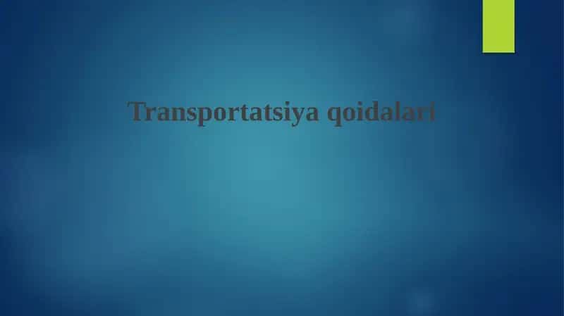 Transportatsiya qoidalari