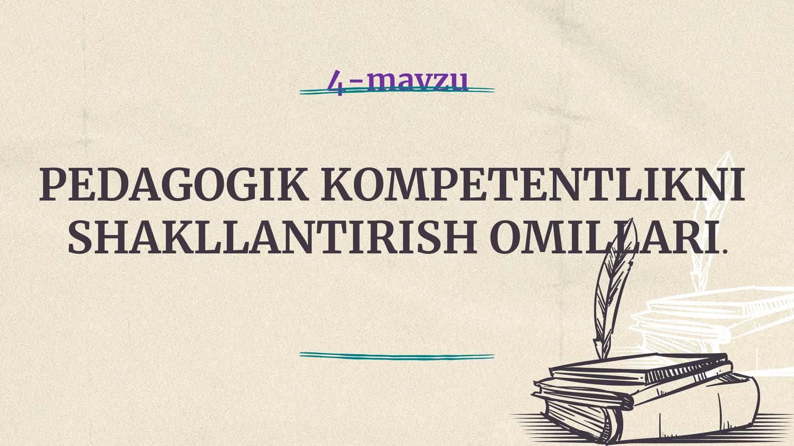 PEDAGOGIK KOMPETENTLIKNISHAKLLANTIRISH OMILLARI