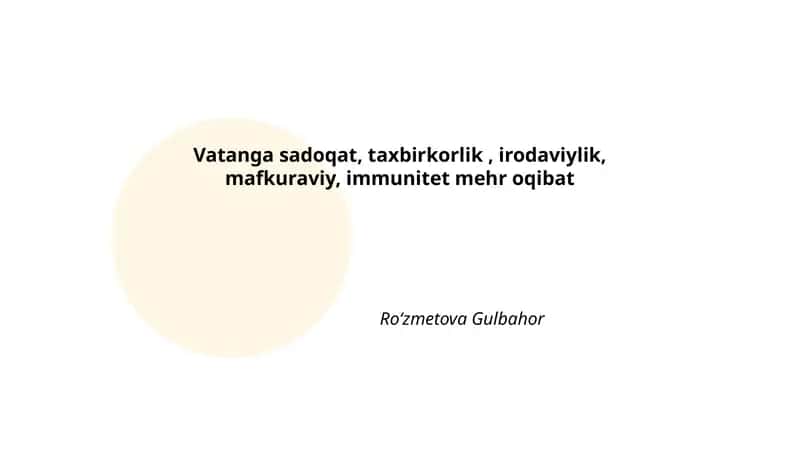 Vatanga sadoqat, taxbirkorlik, irodaviylik, mafkuraviy, immunitet mehr oqibat