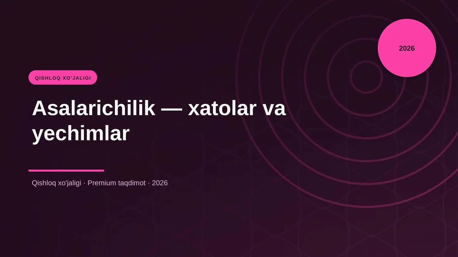 Asalarichilik — xatolar va yechimlar