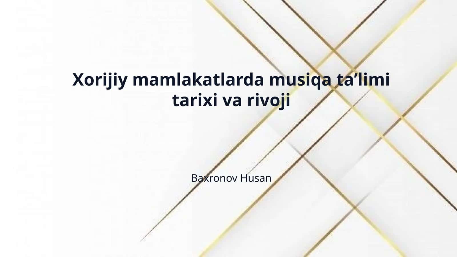 Xorijiy mamlakatlarda musiqa ta’limi tarixi va rivoji