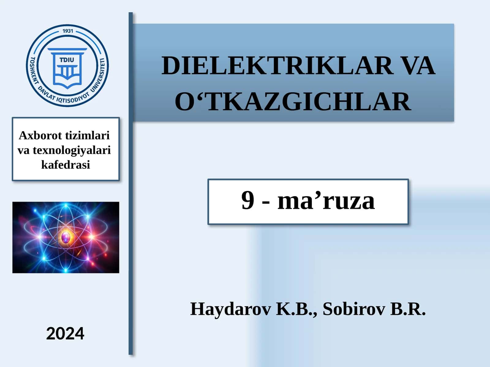DIELEKTRIKLAR VA O‘TKAZGICHLAR