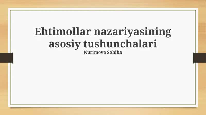 Ehtimollar nazariyasining asosiy tushunchalari