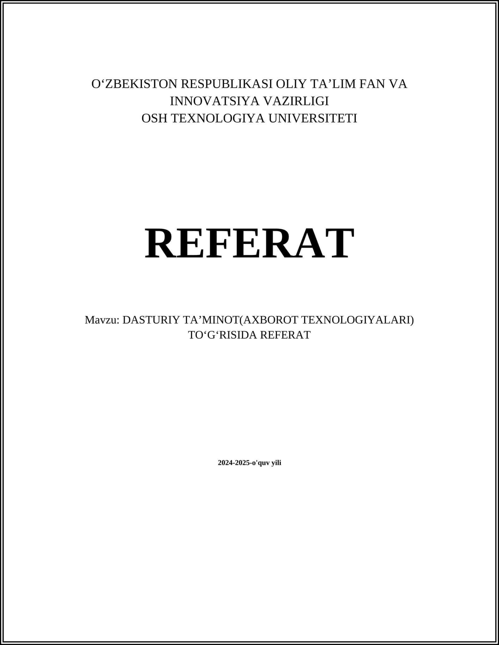 DASTURIY TAʼMINOT(AXBOROT TEXNOLOGIYALARI) TO‘G‘RISIDA REFERAT