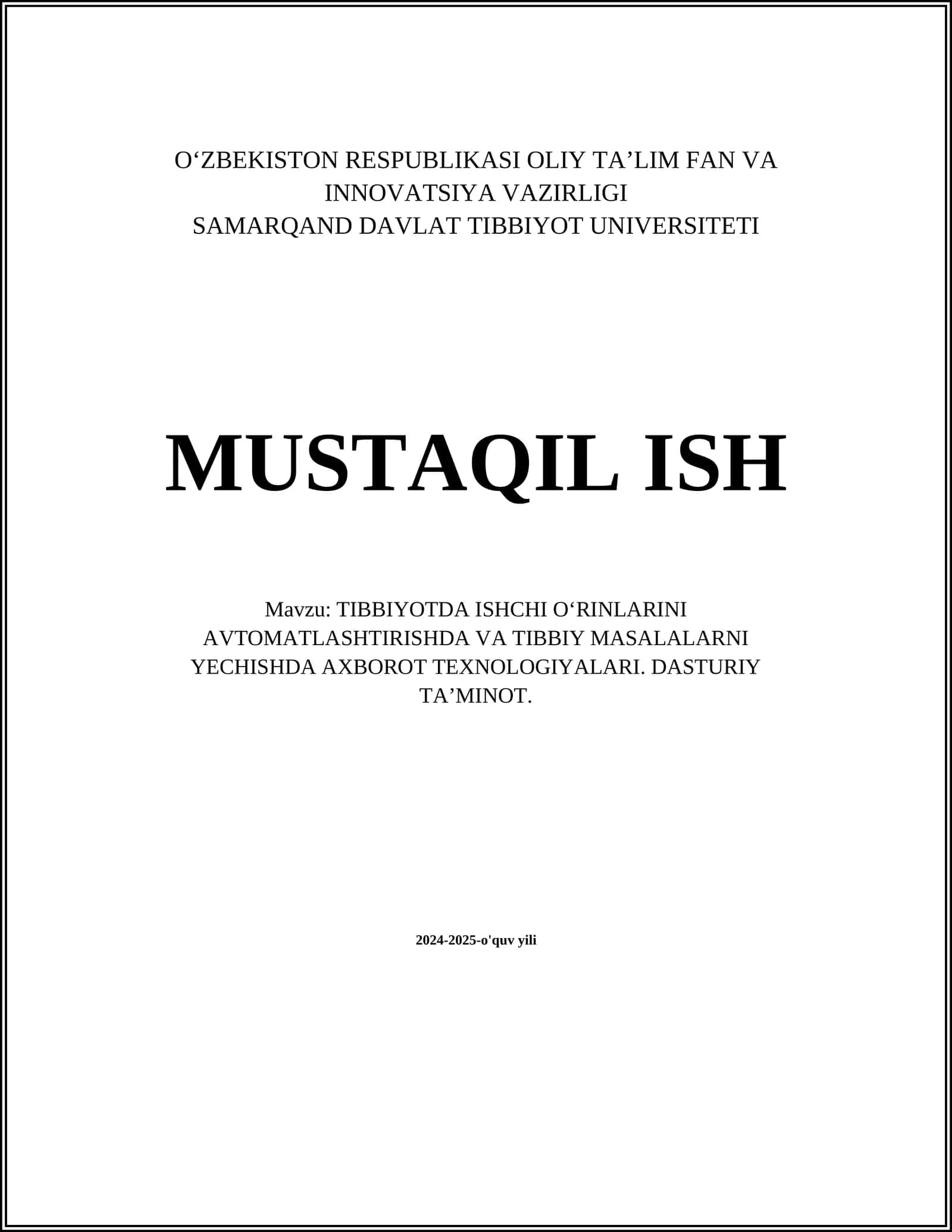 TIBBIYOTDA ISHCHI OʻRINLARINI AVTOMATLASHTIRISHDA VA TIBBIY MASALALARNI YECHISHDA AXBOROT TEXNOLOGIYALARI. DASTURIY TAʼMINOT